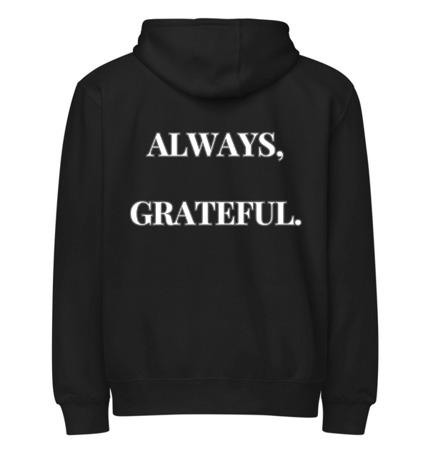 "ALWAYS, GRATEFUL." Premium Full Zip Hoodie
